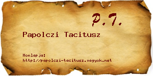 Papolczi Tacitusz névjegykártya